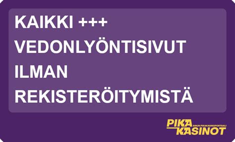 pika vedonlyönti|Vedonlyöntisivut ilman rekisteröitymistä .